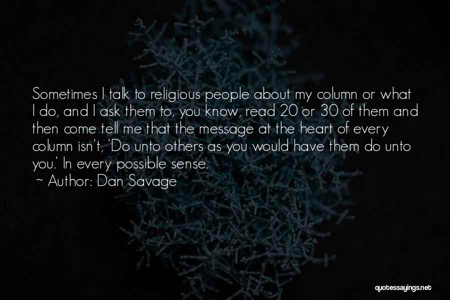 Dan Savage Quotes 696890