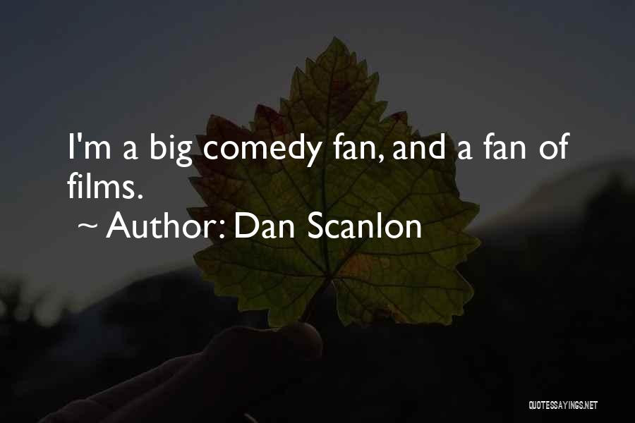 Dan Scanlon Quotes 1617953