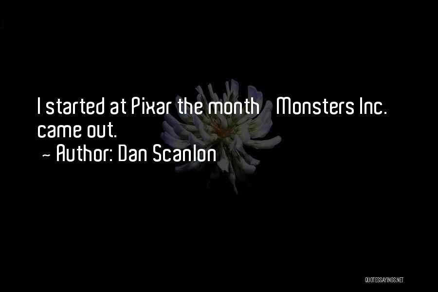 Dan Scanlon Quotes 1940235