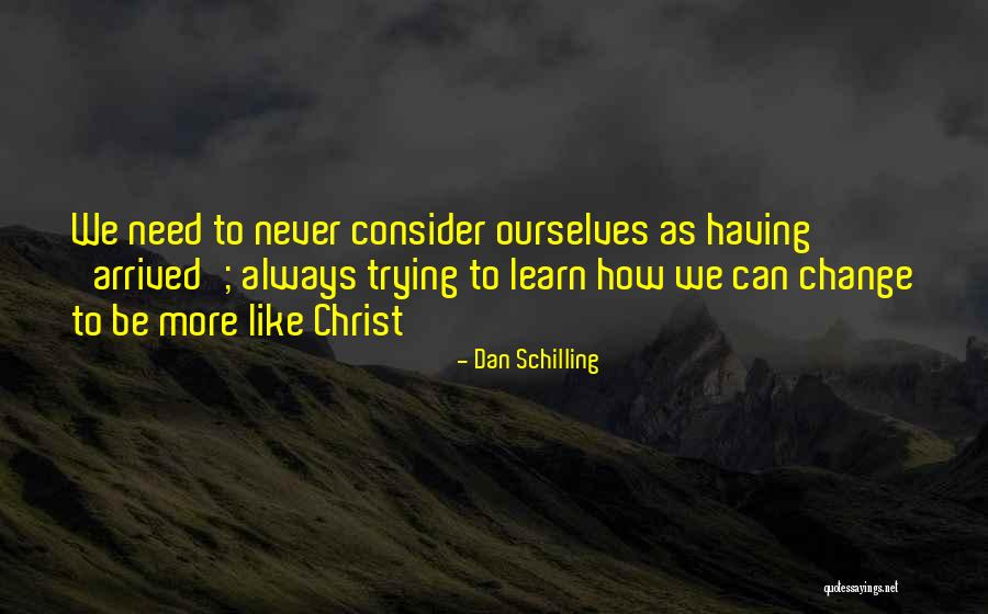 Dan Schilling Quotes 2111028