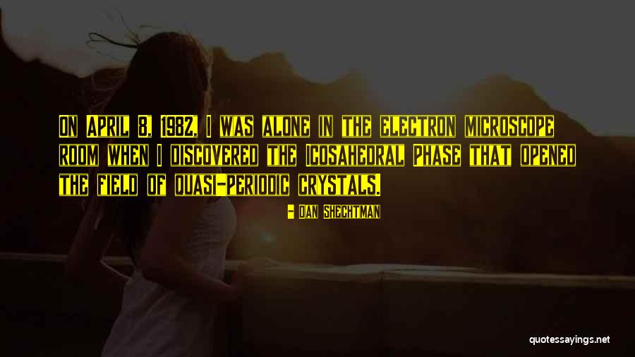 Dan Shechtman Quotes 540614 Dan Shechtman Quotes 540614