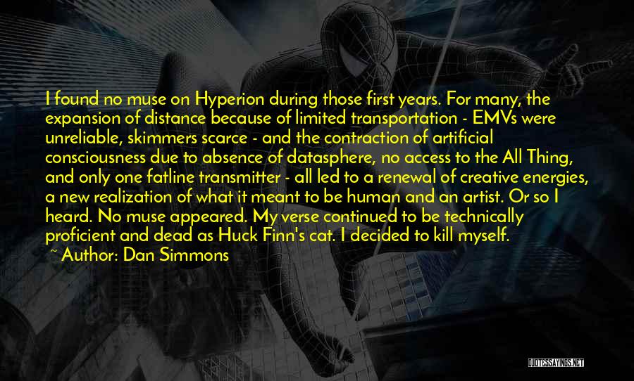Dan Simmons Hyperion Quotes By Dan Simmons