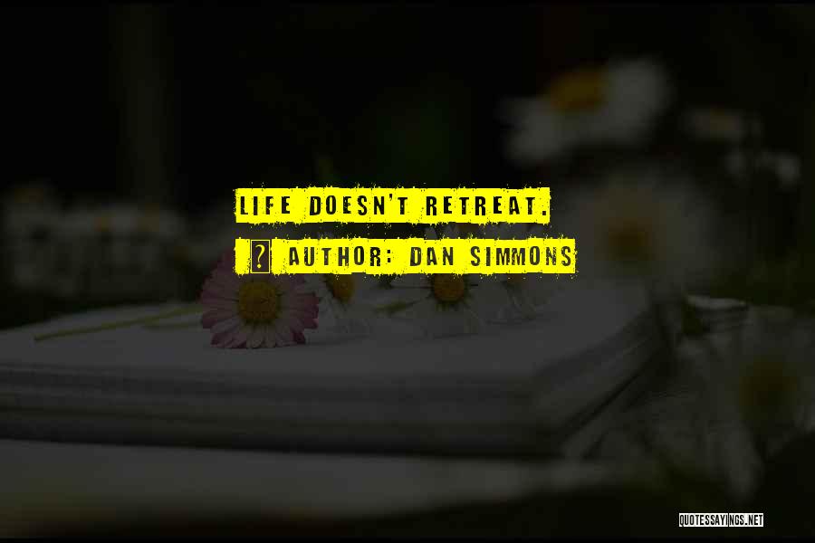 Dan Simmons Quotes 1160996