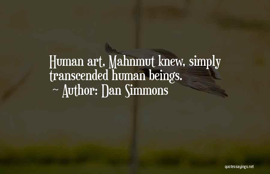 Dan Simmons Quotes 1306763