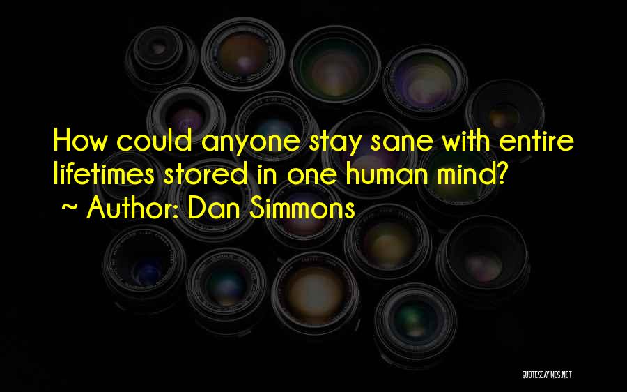 Dan Simmons Quotes 2202572