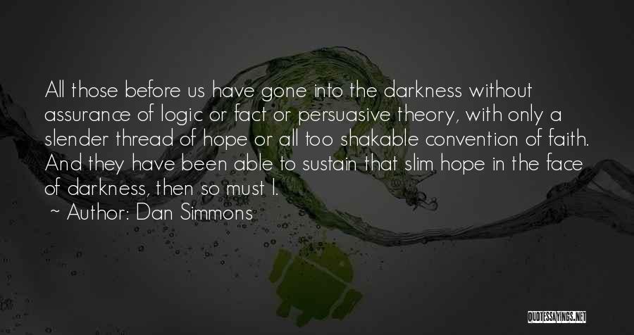 Dan Simmons Quotes 220395