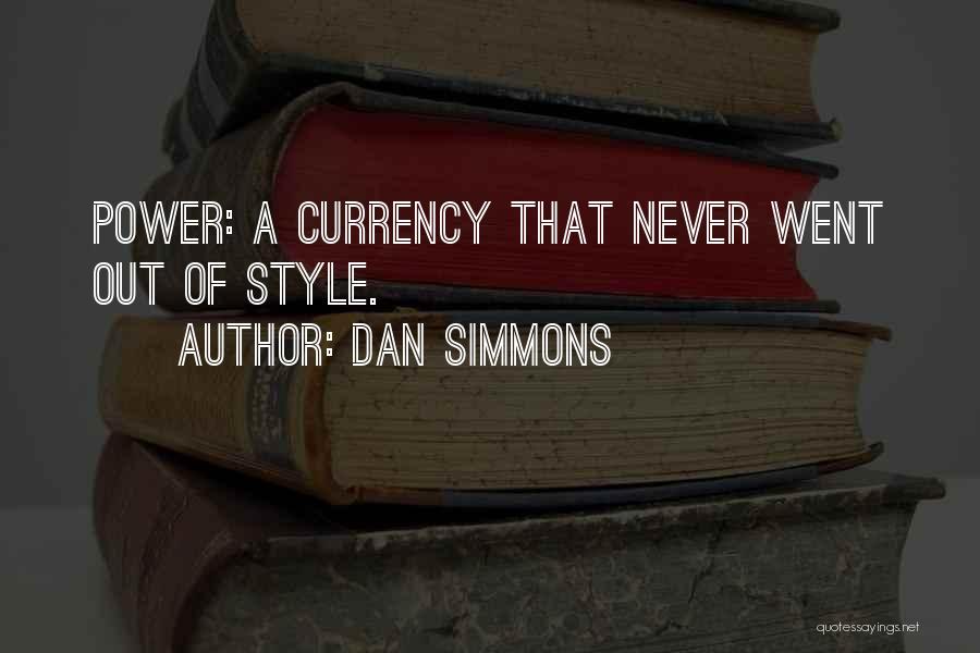 Dan Simmons Quotes 303241