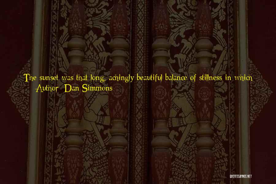 Dan Simmons Quotes 393016