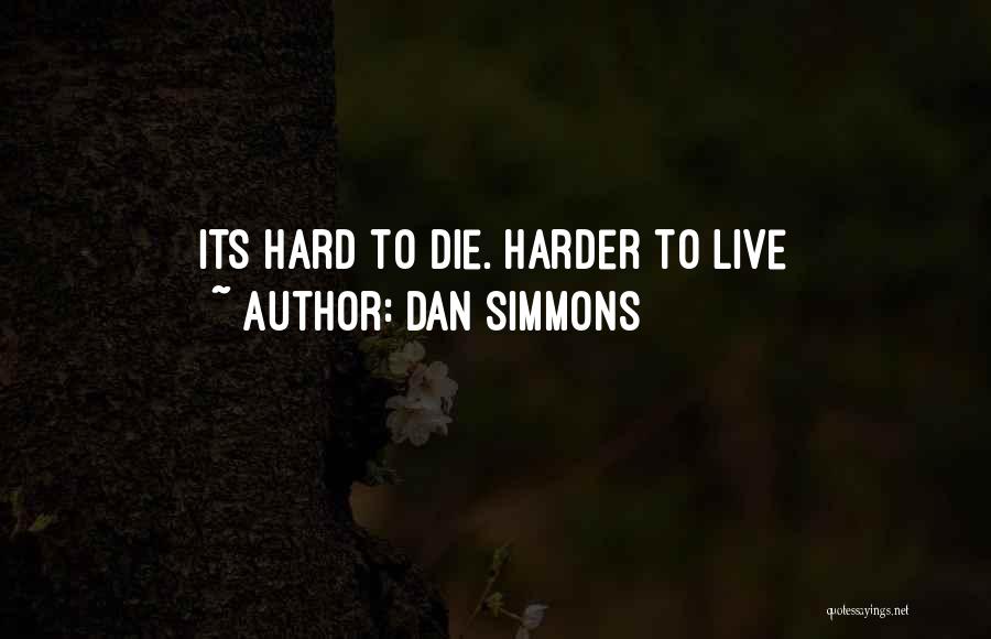 Dan Simmons Quotes 456793