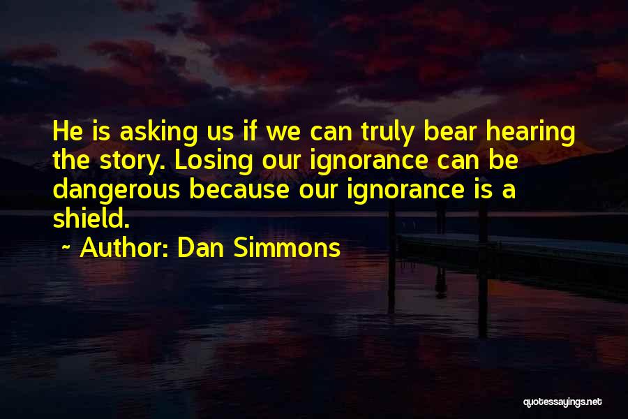 Dan Simmons Quotes 822720