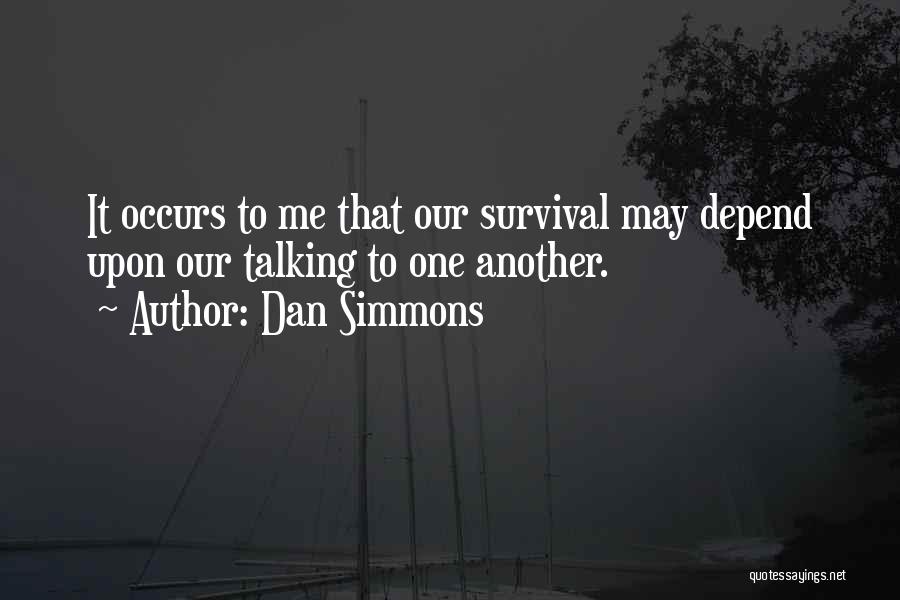 Dan Simmons Quotes 98775