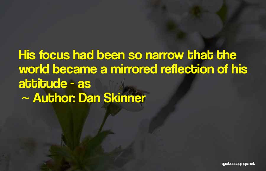Dan Skinner Quotes 1441108