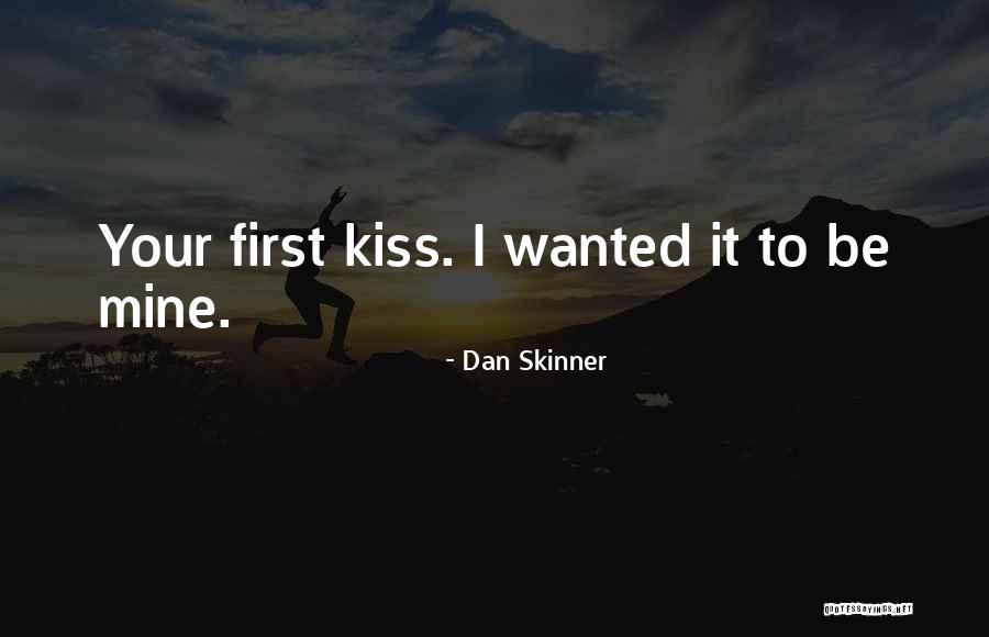 Dan Skinner Quotes 1893823