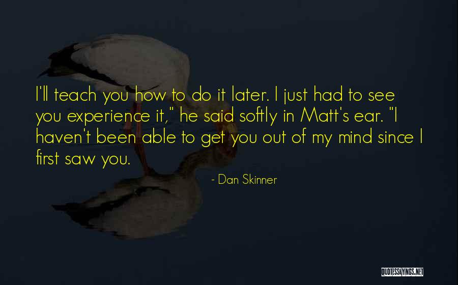 Dan Skinner Quotes 2041054