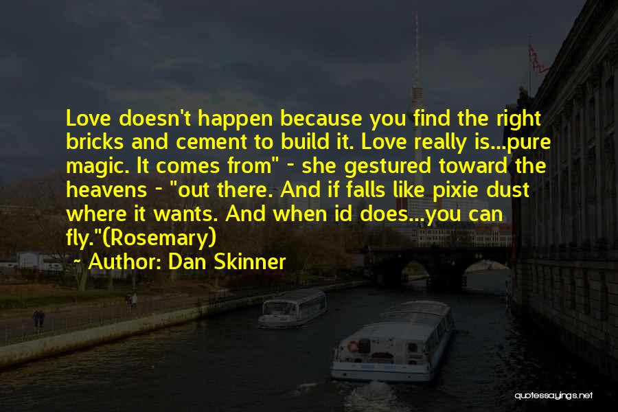 Dan Skinner Quotes 291220