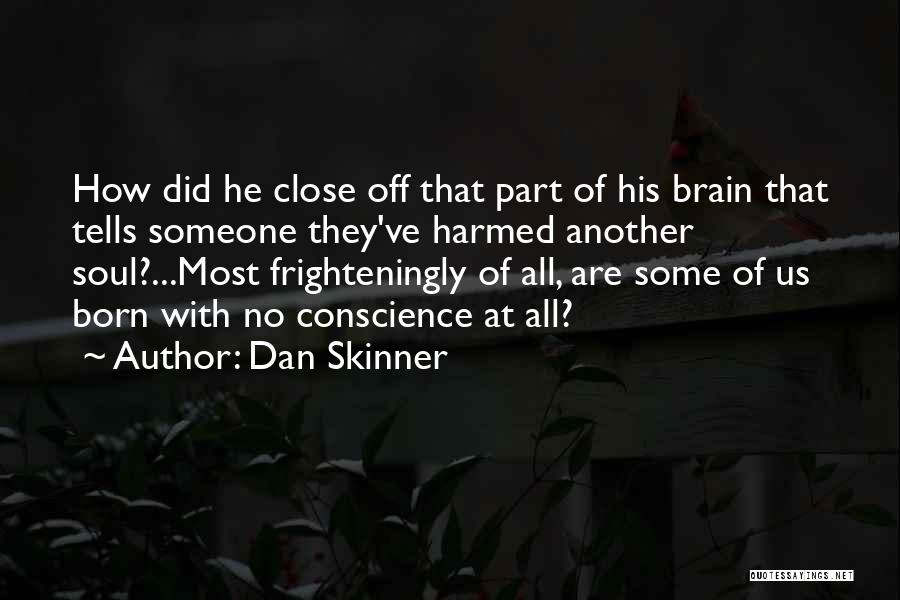 Dan Skinner Quotes 426097