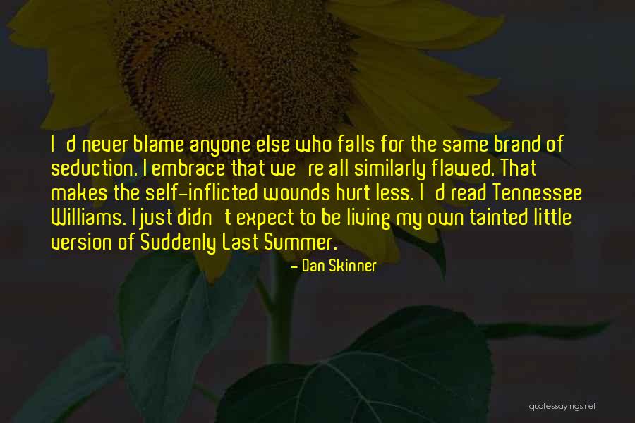 Dan Skinner Quotes 606632