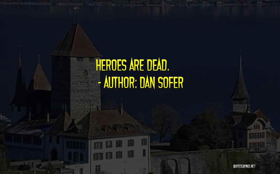 Dan Sofer Quotes 883816