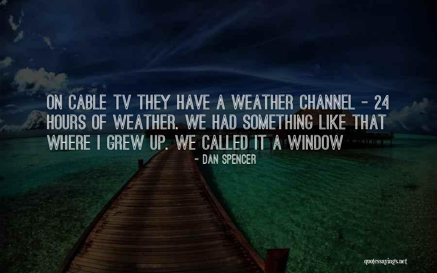 Dan Spencer Quotes 2208780 Dan Spencer Quotes 2208780