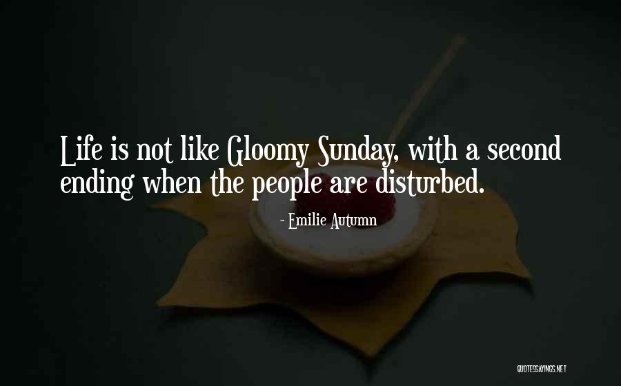 Dan Sugarman Quotes By Emilie Autumn Dan Sugarman Quotes By Emilie Autumn