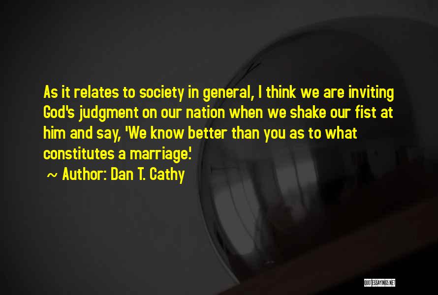 Dan T. Cathy Quotes 1736345