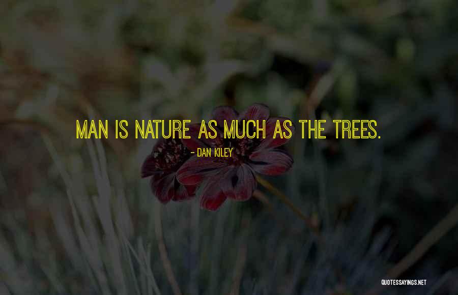 Dan The Man Quotes By Dan Kiley Dan The Man Quotes By Dan Kiley