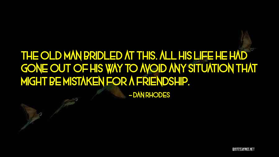 Dan The Man Quotes By Dan Rhodes Dan The Man Quotes By Dan Rhodes