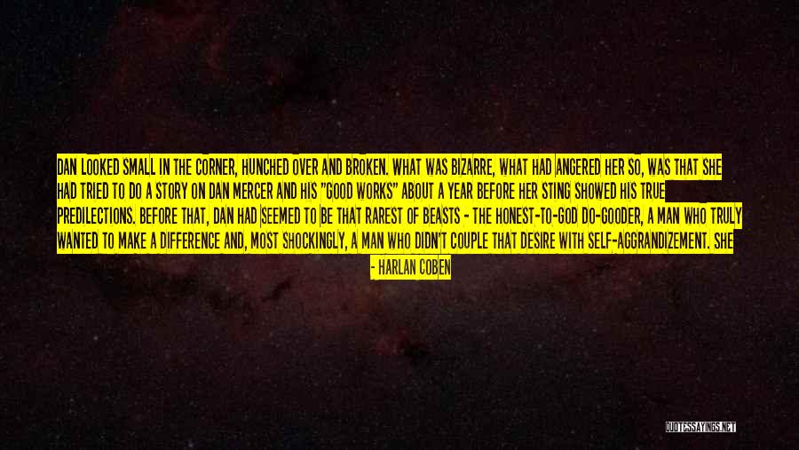 Dan The Man Quotes By Harlan Coben Dan The Man Quotes By Harlan Coben