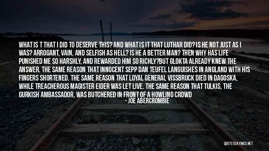 Dan The Man Quotes By Joe Abercrombie Dan The Man Quotes By Joe Abercrombie