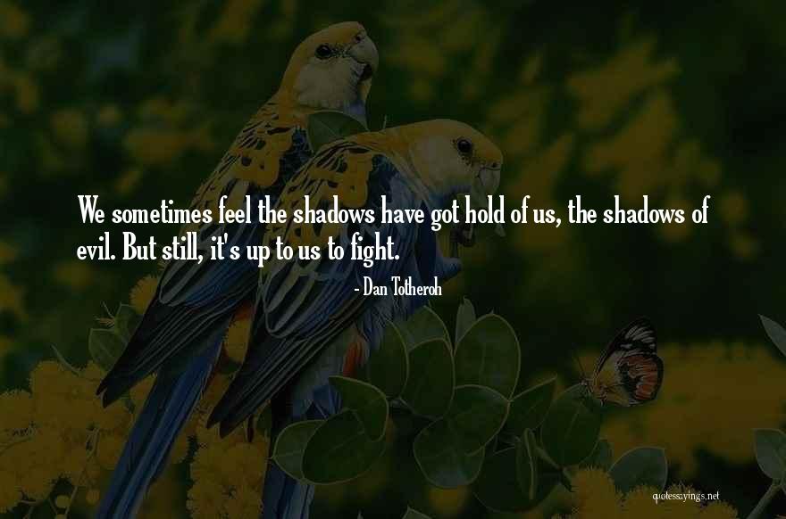Dan Totheroh Quotes 522799 Dan Totheroh Quotes 522799