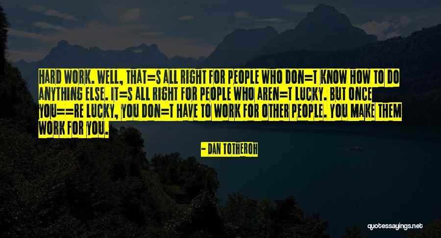 Dan Totheroh Quotes 836492 Dan Totheroh Quotes 836492