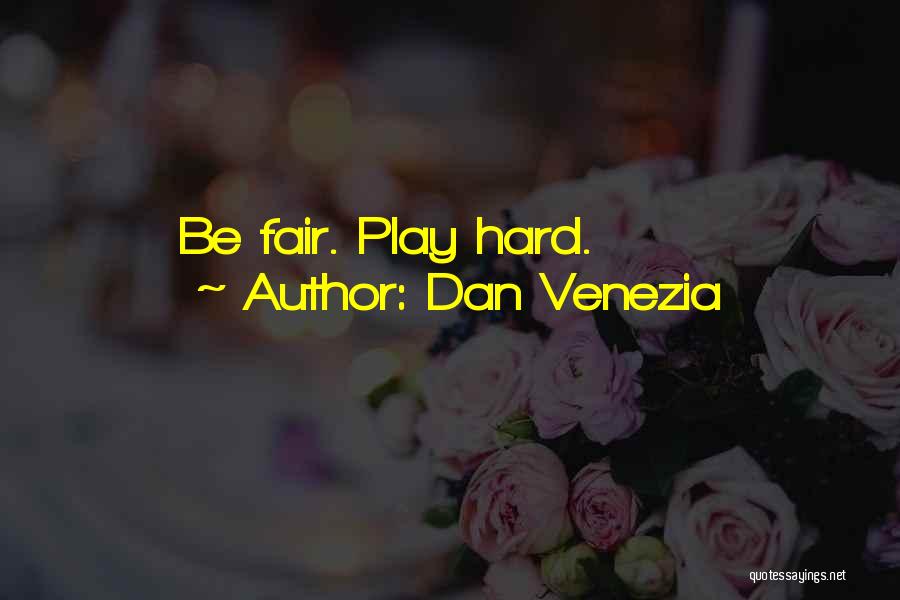 Dan Venezia Quotes 2097806