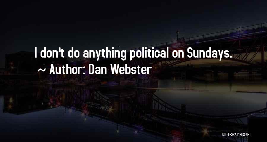 Dan Webster Quotes 116348