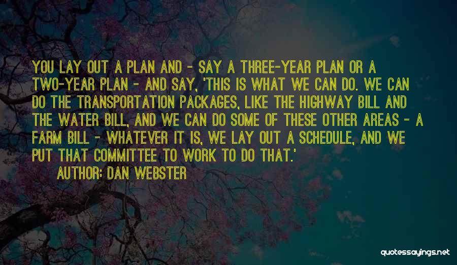 Dan Webster Quotes 1910701