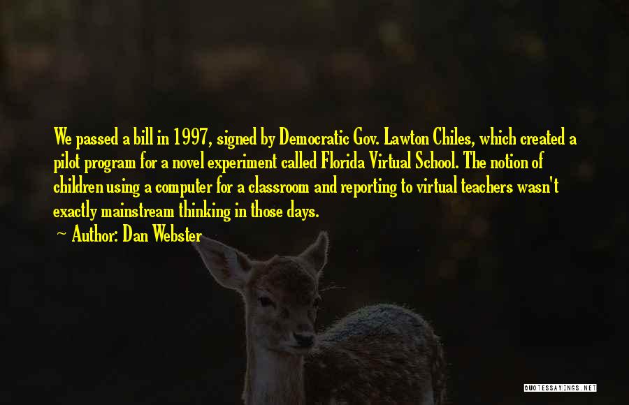 Dan Webster Quotes 813771