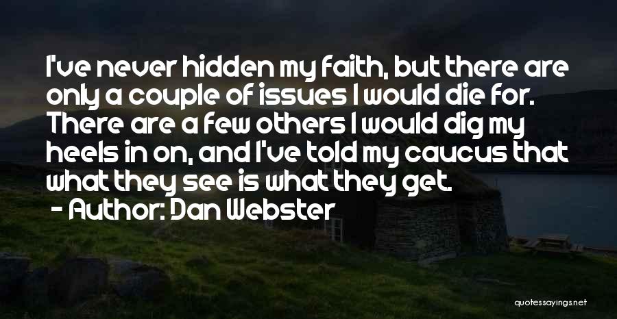 Dan Webster Quotes 888830