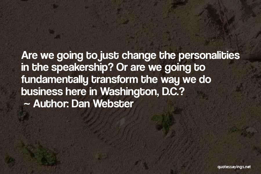 Dan Webster Quotes 906202