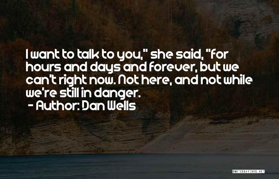 Dan Wells Quotes 1918102