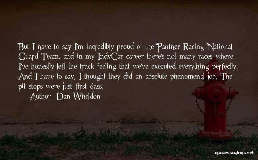 Dan Wheldon Quotes 1660546