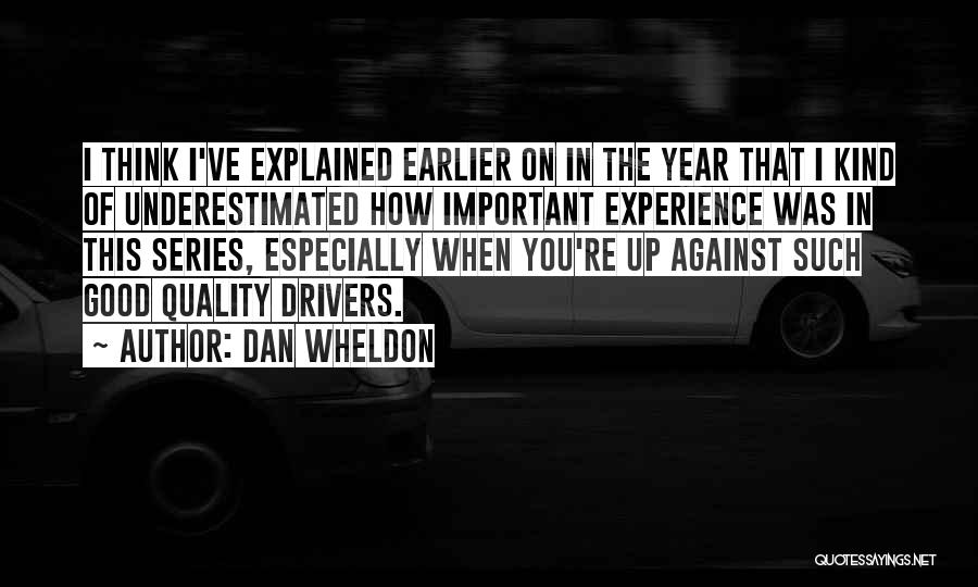 Dan Wheldon Quotes 2011664