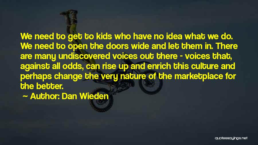 Dan Wieden Quotes 804903