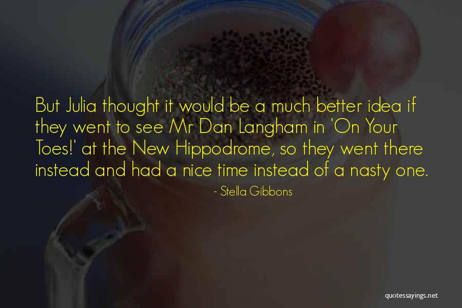 Dan Willingham Quotes By Stella Gibbons Dan Willingham Quotes By Stella Gibbons