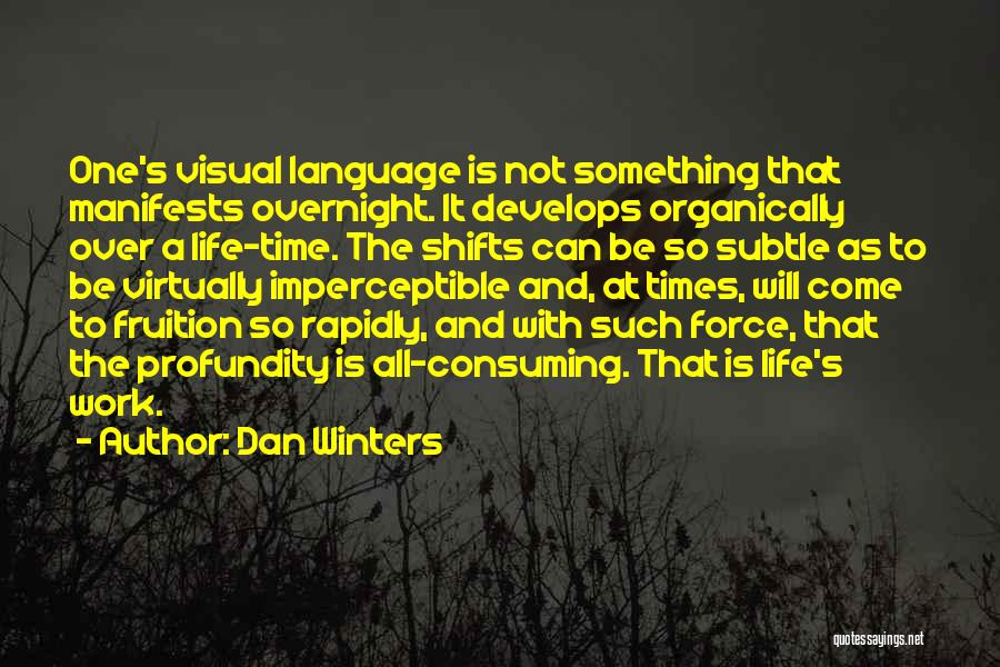 Dan Winters Quotes 2060870