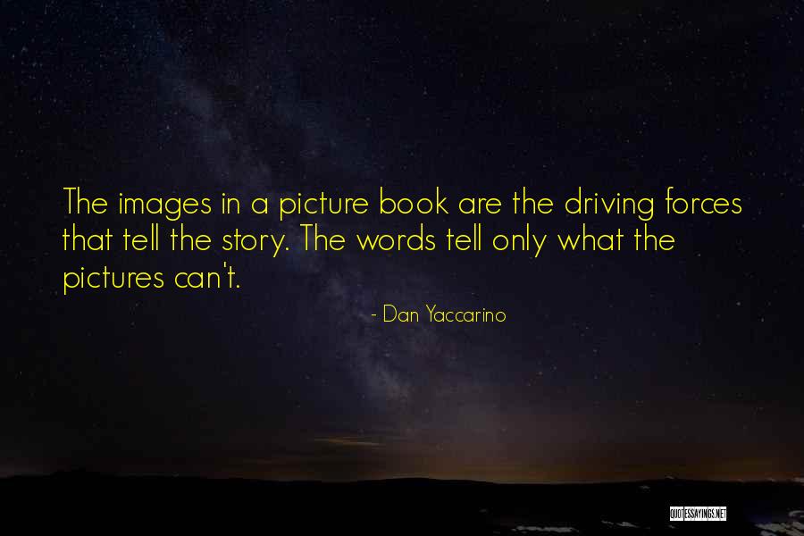 Dan Yaccarino Quotes 2270661 Dan Yaccarino Quotes 2270661