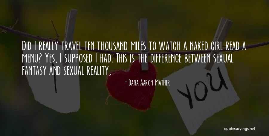 Dana Aaron Mather Quotes 1694242 Dana Aaron Mather Quotes 1694242