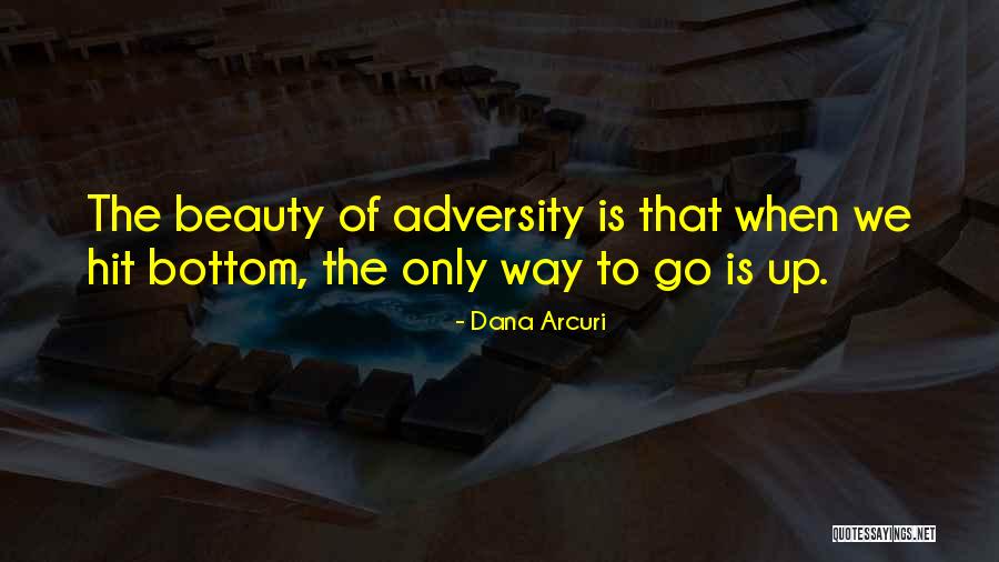 Dana Arcuri Quotes 390227