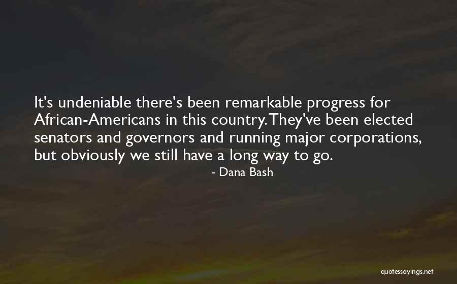 Dana Bash Quotes 1361153