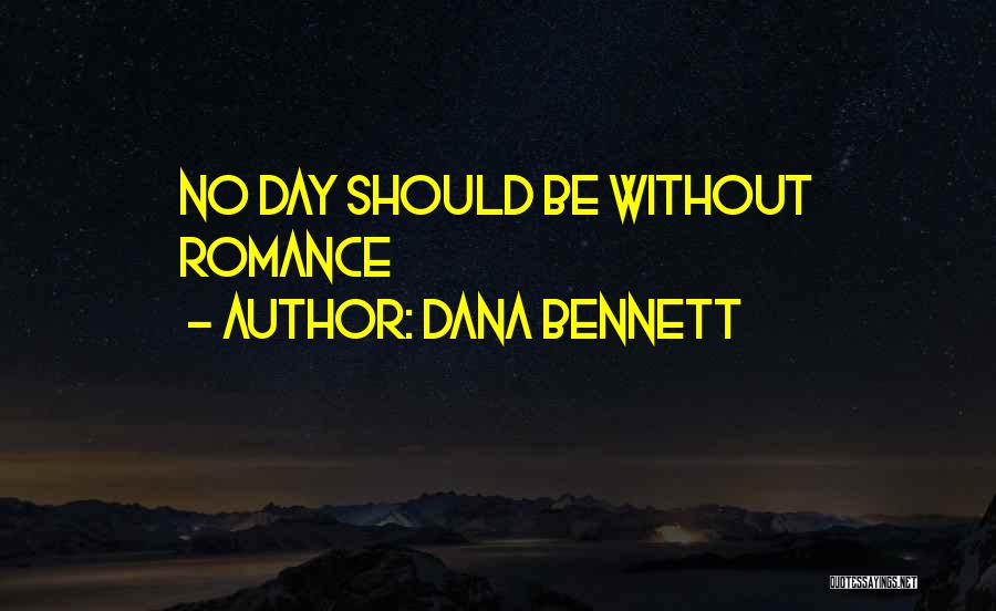 Dana Bennett Quotes 194542