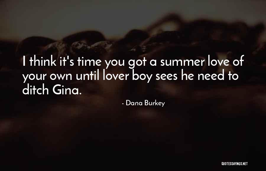 Dana Burkey Quotes 1070248