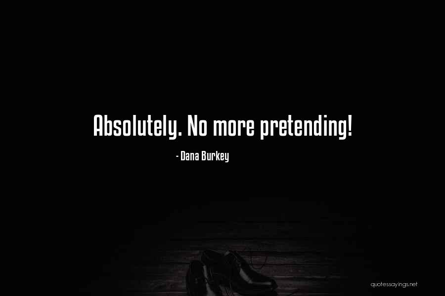 Dana Burkey Quotes 2060540 Dana Burkey Quotes 2060540